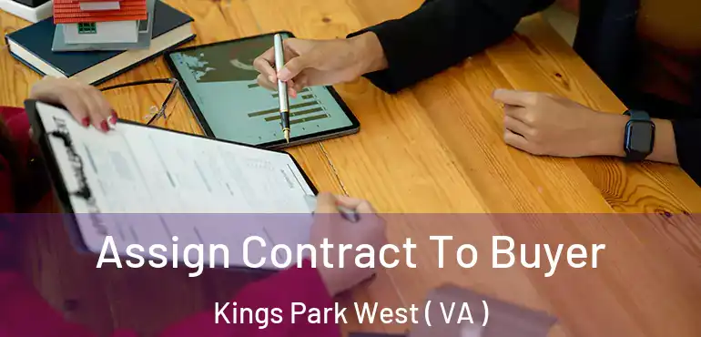  Assign Contract To Buyer Kings Park West ( VA )