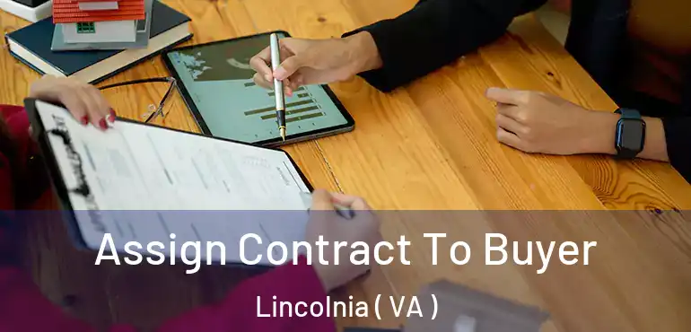  Assign Contract To Buyer Lincolnia ( VA )