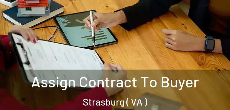  Assign Contract To Buyer Strasburg ( VA )