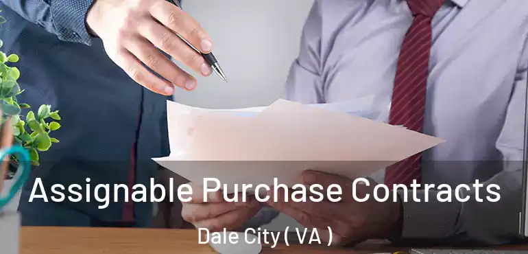  Assignable Purchase Contracts Dale City ( VA )