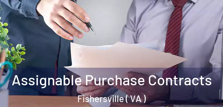  Assignable Purchase Contracts Fishersville ( VA )