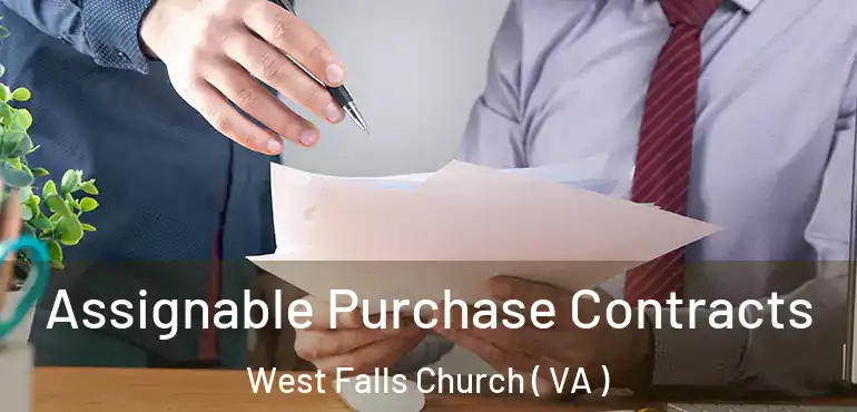 Assignable Purchase Contracts West Falls Church ( VA )