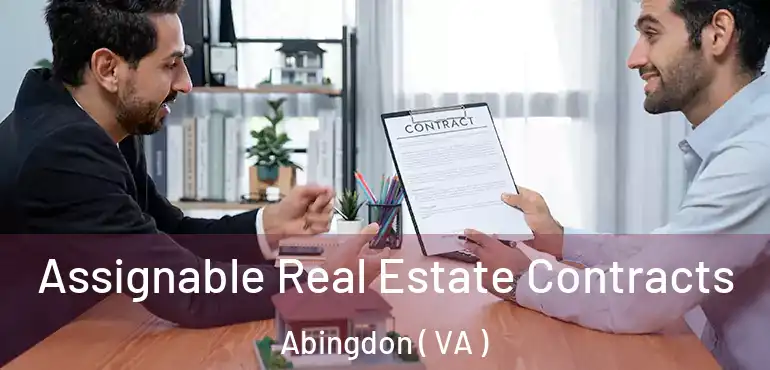  Assignable Real Estate Contracts Abingdon ( VA )
