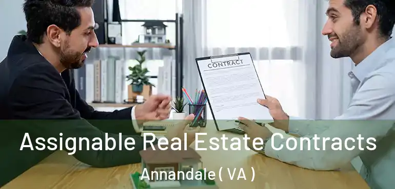 Assignable Real Estate Contracts Annandale ( VA )