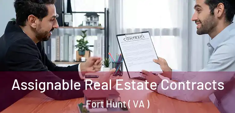  Assignable Real Estate Contracts Fort Hunt ( VA )