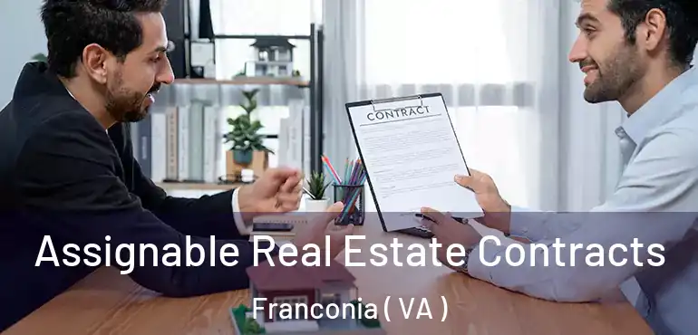  Assignable Real Estate Contracts Franconia ( VA )