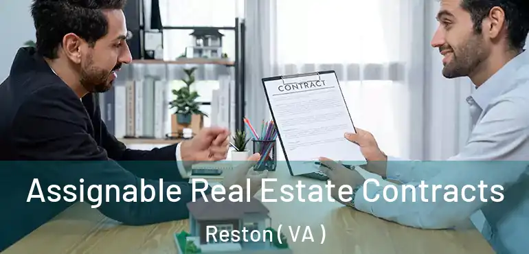  Assignable Real Estate Contracts Reston ( VA )