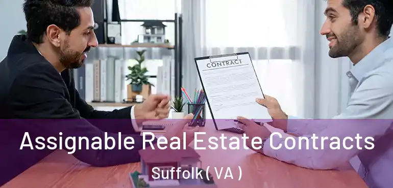  Assignable Real Estate Contracts Suffolk ( VA )