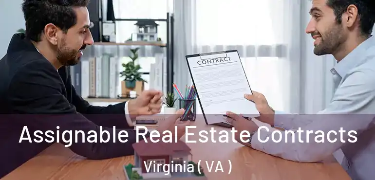  Assignable Real Estate Contracts Virginia ( VA )