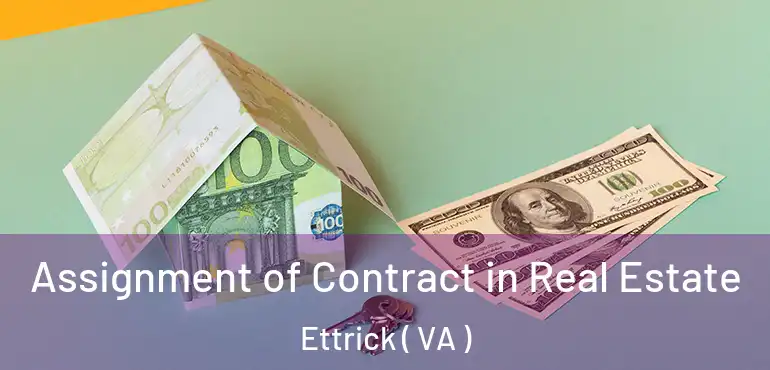  Assignment of Contract in Real Estate Ettrick ( VA )