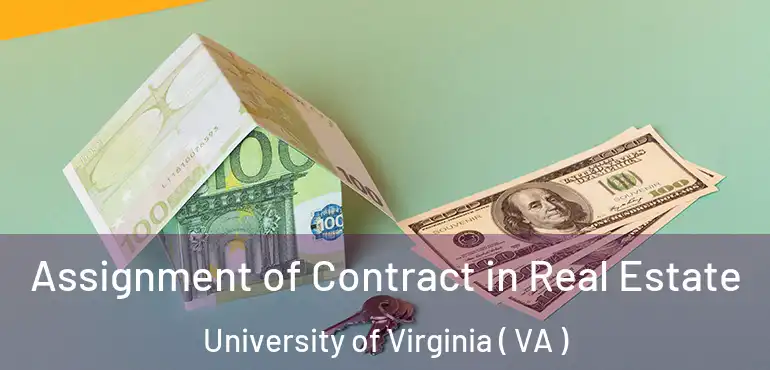  Assignment of Contract in Real Estate University of Virginia ( VA )