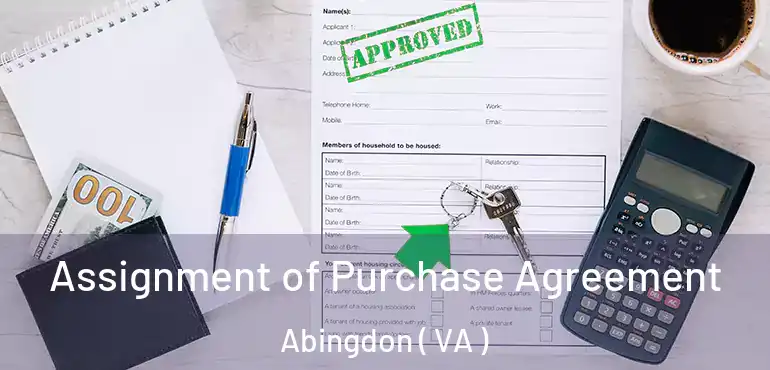  Assignment of Purchase Agreement Abingdon ( VA )