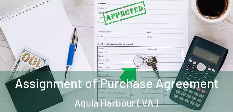  Assignment of Purchase Agreement Aquia Harbour ( VA )