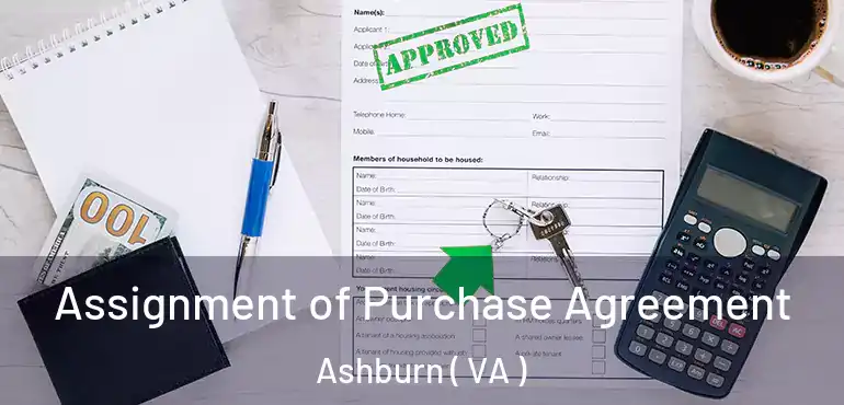  Assignment of Purchase Agreement Ashburn ( VA )