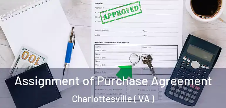  Assignment of Purchase Agreement Charlottesville ( VA )