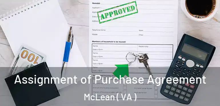  Assignment of Purchase Agreement McLean ( VA )