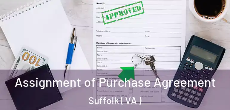  Assignment of Purchase Agreement Suffolk ( VA )