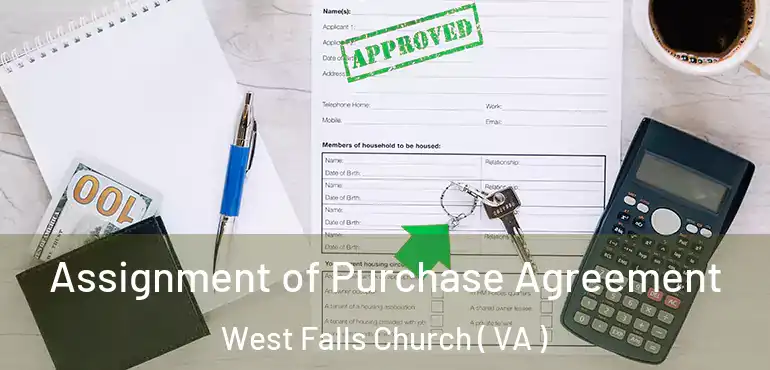  Assignment of Purchase Agreement West Falls Church ( VA )