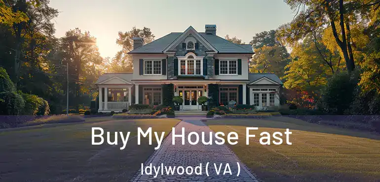  Buy My House Fast Idylwood ( VA )
