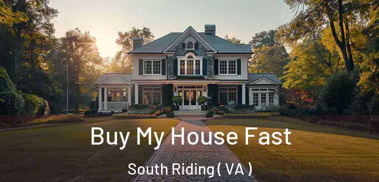  Buy My House Fast South Riding ( VA )