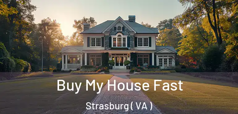  Buy My House Fast Strasburg ( VA )