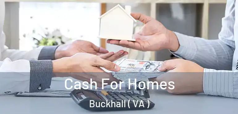  Cash For Homes Buckhall ( VA )