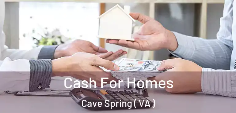  Cash For Homes Cave Spring ( VA )
