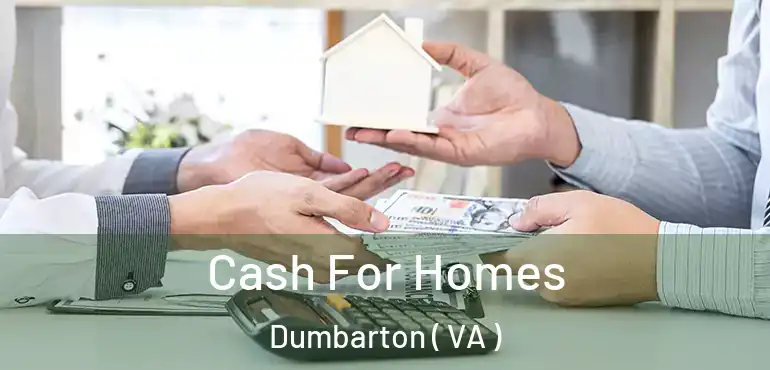  Cash For Homes Dumbarton ( VA )