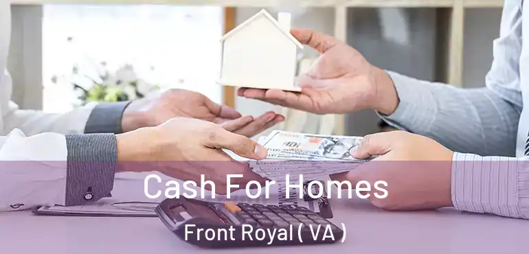  Cash For Homes Front Royal ( VA )