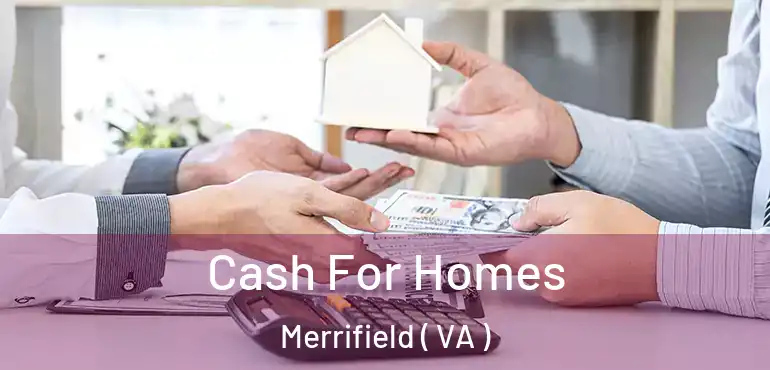  Cash For Homes Merrifield ( VA )