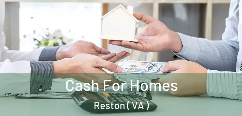 Cash For Homes Reston ( VA )