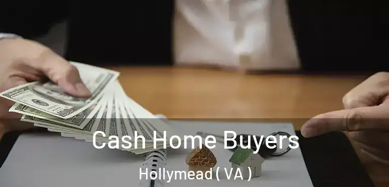  Cash Home Buyers Hollymead ( VA )