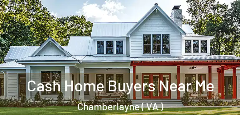 Cash Home Buyers Near Me Chamberlayne ( VA )