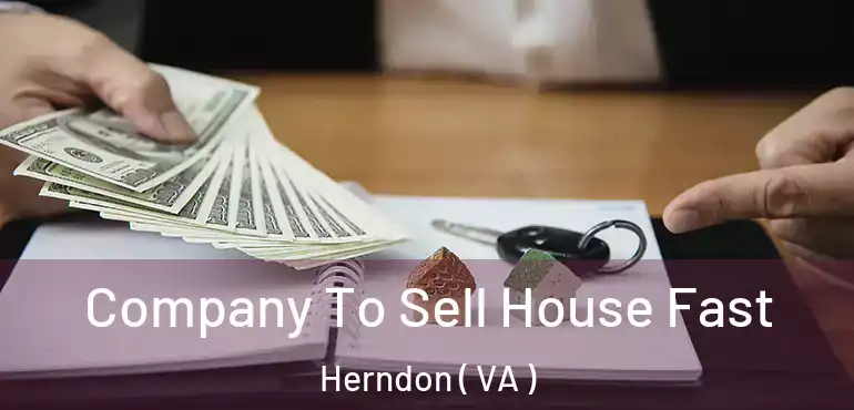  Company To Sell House Fast Herndon ( VA )
