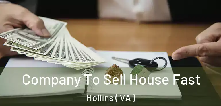  Company To Sell House Fast Hollins ( VA )