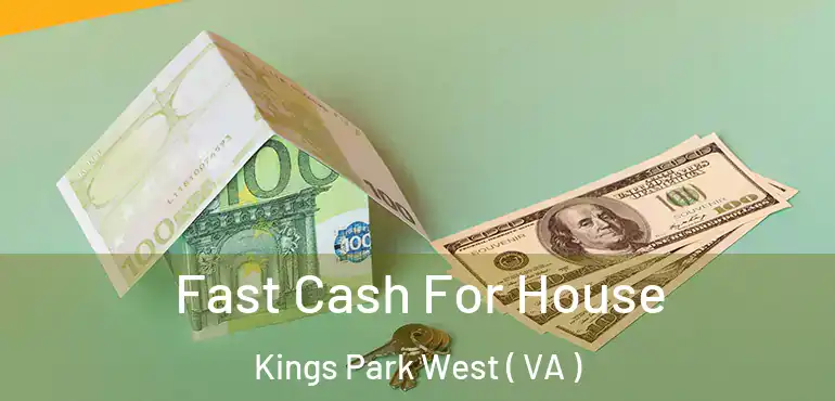 Fast Cash For House Kings Park West ( VA )