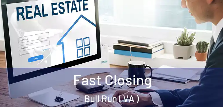  Fast Closing Bull Run ( VA )