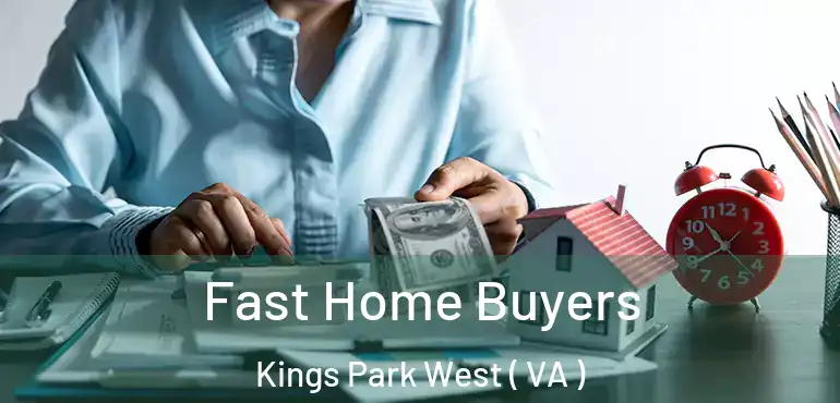  Fast Home Buyers Kings Park West ( VA )