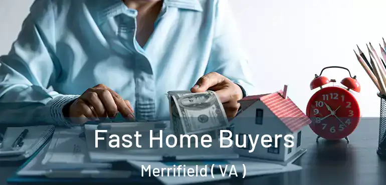  Fast Home Buyers Merrifield ( VA )