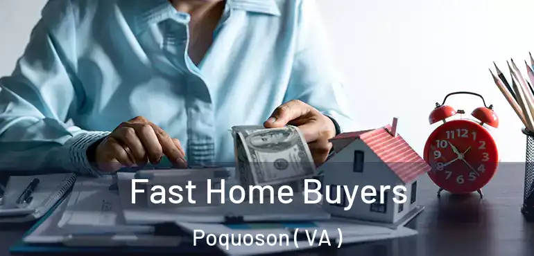  Fast Home Buyers Poquoson ( VA )