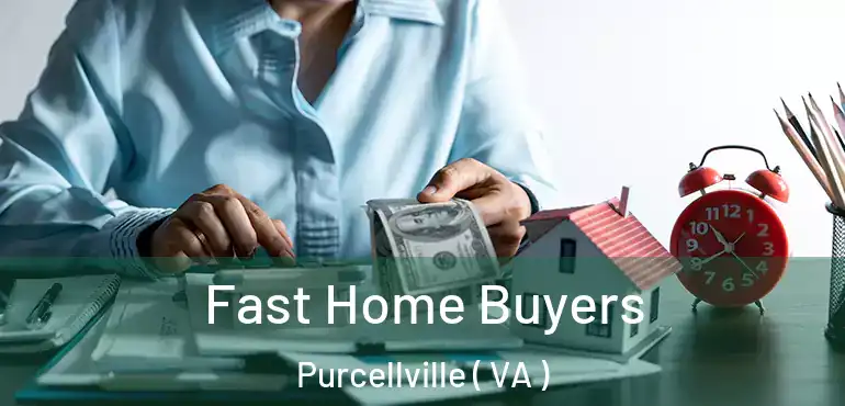  Fast Home Buyers Purcellville ( VA )