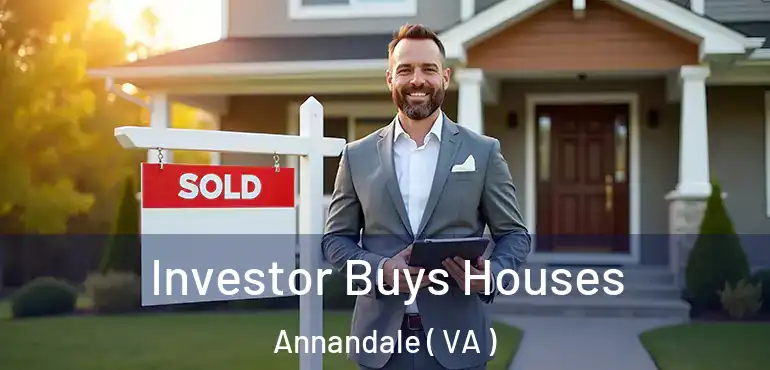 Investor Buys Houses Annandale ( VA )