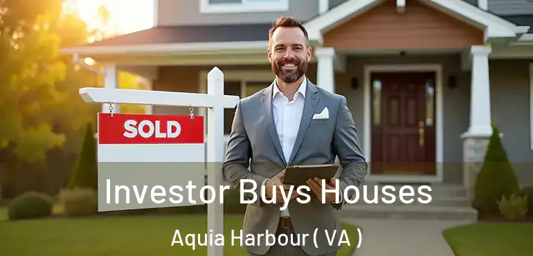  Investor Buys Houses Aquia Harbour ( VA )
