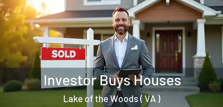  Investor Buys Houses Lake of the Woods ( VA )