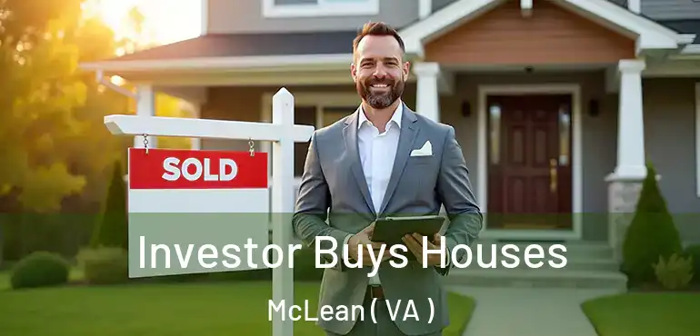  Investor Buys Houses McLean ( VA )