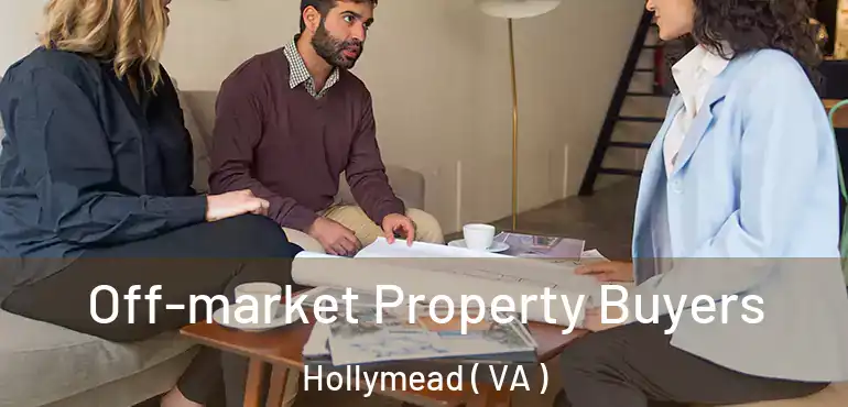  Off-market Property Buyers Hollymead ( VA )
