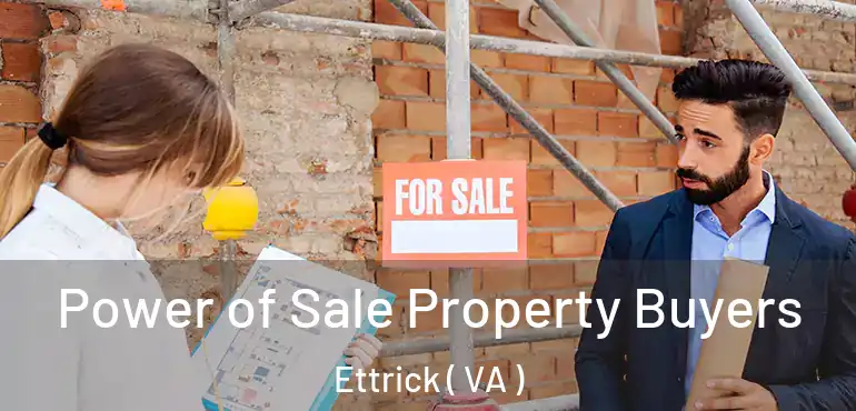 Power of Sale Property Buyers Ettrick ( VA )