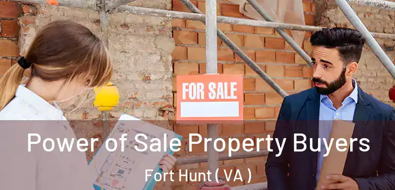 Power of Sale Property Buyers Fort Hunt ( VA )