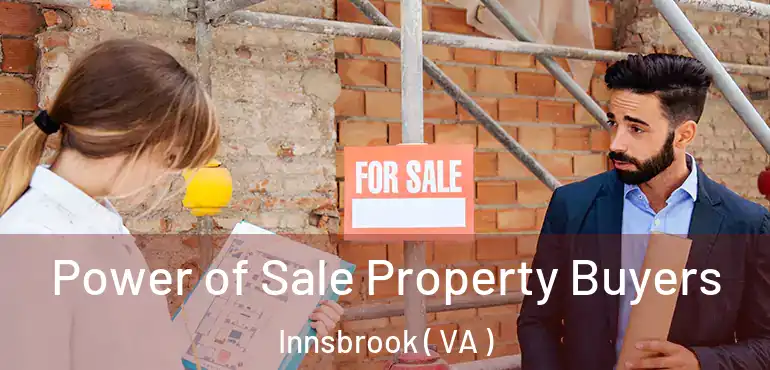  Power of Sale Property Buyers Innsbrook ( VA )