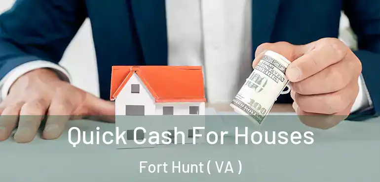  Quick Cash For Houses Fort Hunt ( VA )
